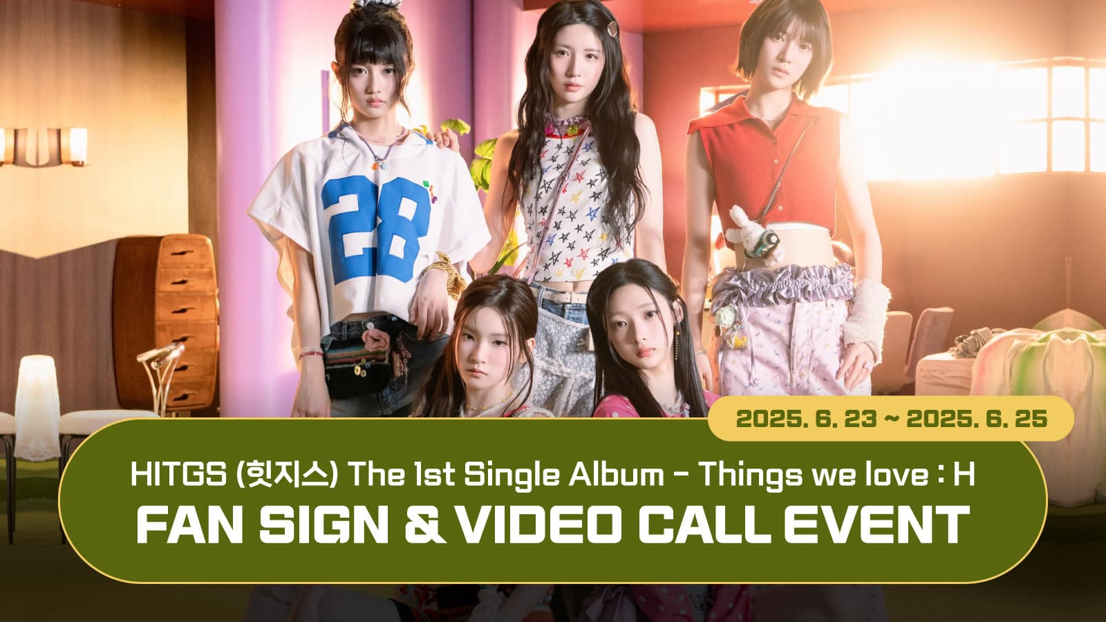 [250628] HITGS (힛지스) The 1st Single Album Things we love : H 사인회 이벤트