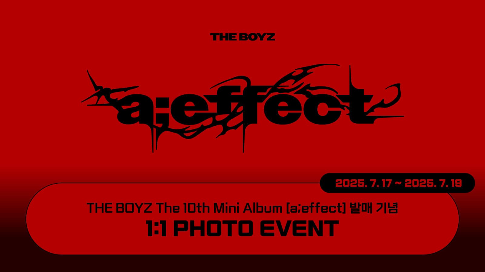 [250904] 더보이즈 (THE BOYZ) The 10th Mini Album [a;effect] 포토 이벤트
