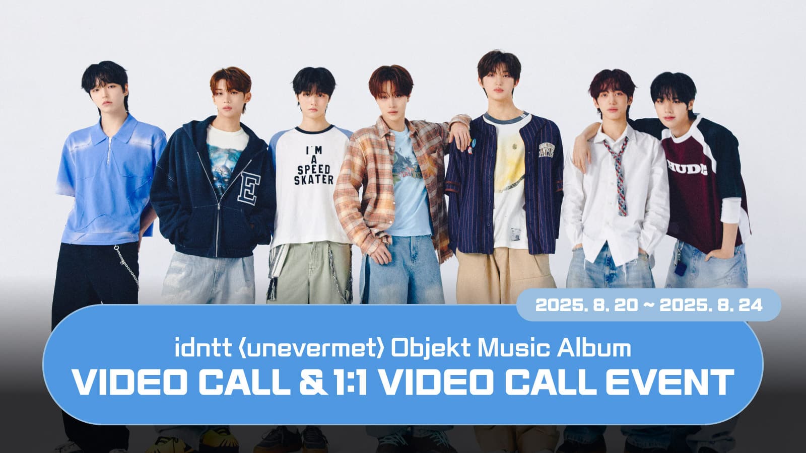 [250827] idntt 미니 [unevermet] 사인회 이벤트