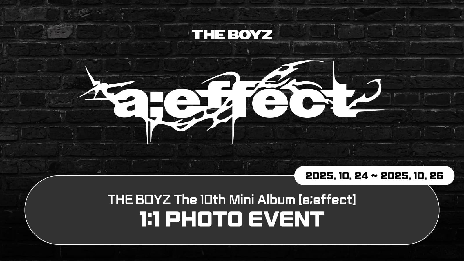 [251120] 더보이즈 (THE BOYZ) The 10th Mini Album [a;effect] 사인회 이벤트