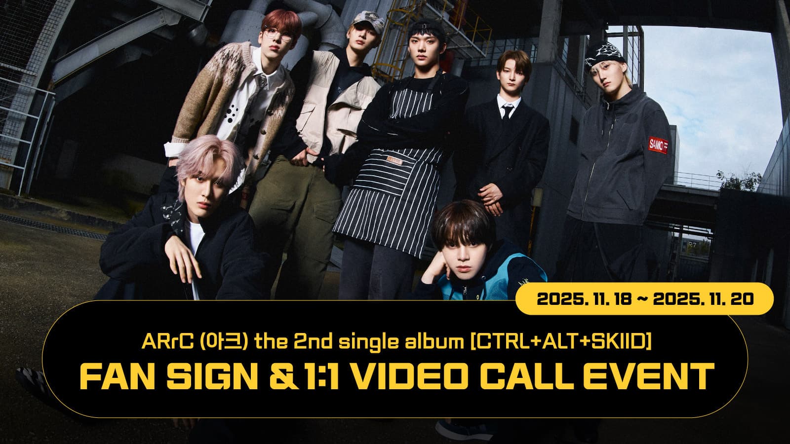 [251128] ARrC (아크) 2nd single album [CTRL+ALT+SKIID] 사인회 이벤트
