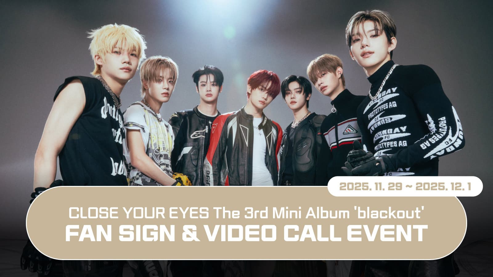 [251213] CLOSE YOUR EYES The 3rd Mini Album [blackout] 사인회 이벤트