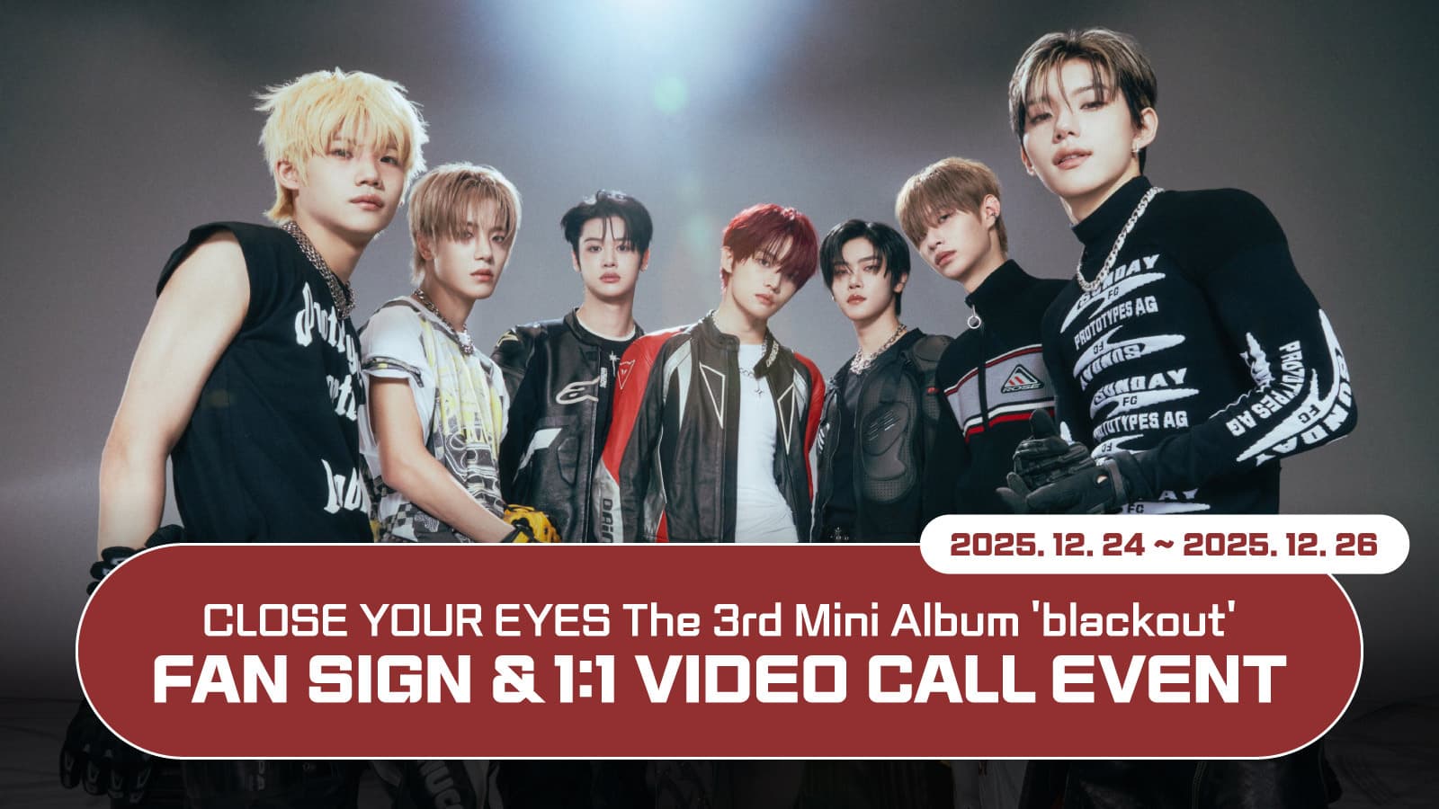 [260103] CLOSE YOUR EYES The 3rd Mini Album [blackout] 사인회 이벤트