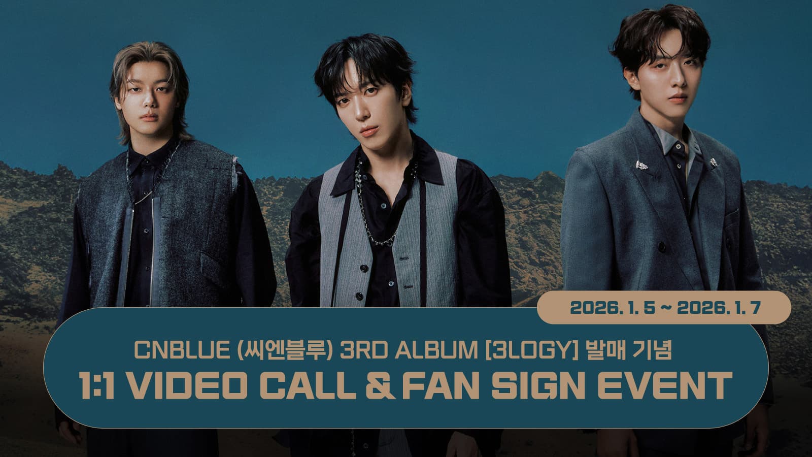 [260111] CNBLUE(씨엔블루) 정규 3집 [3LOGY] 사인회 이벤트