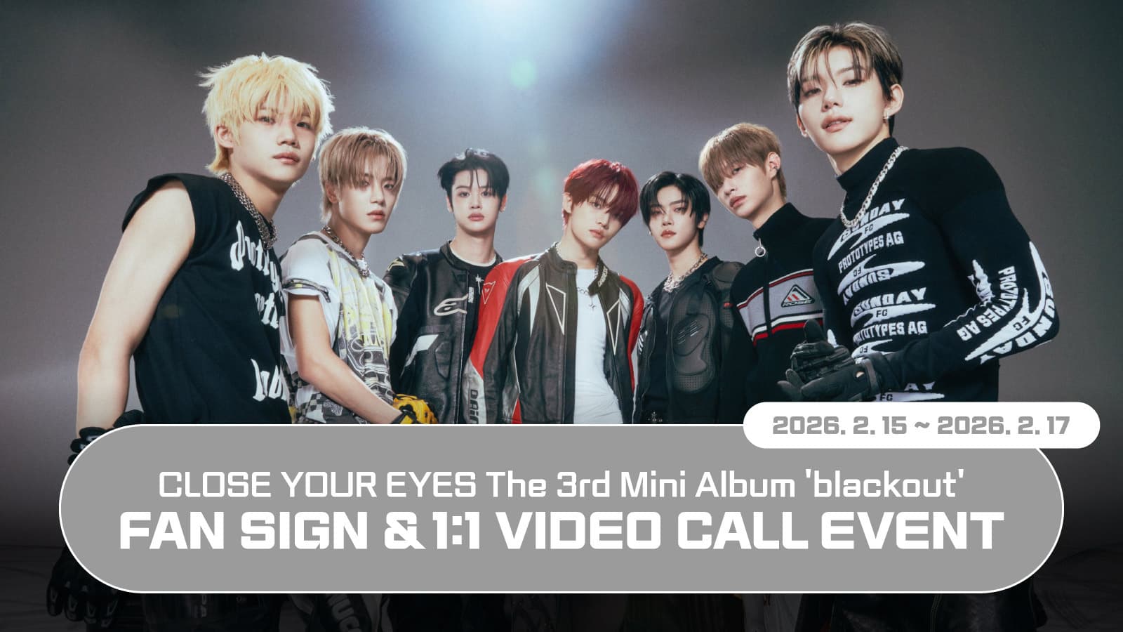 [260227] CLOSE YOUR EYES The 3rd Mini Album [blackout] 사인회 이벤트