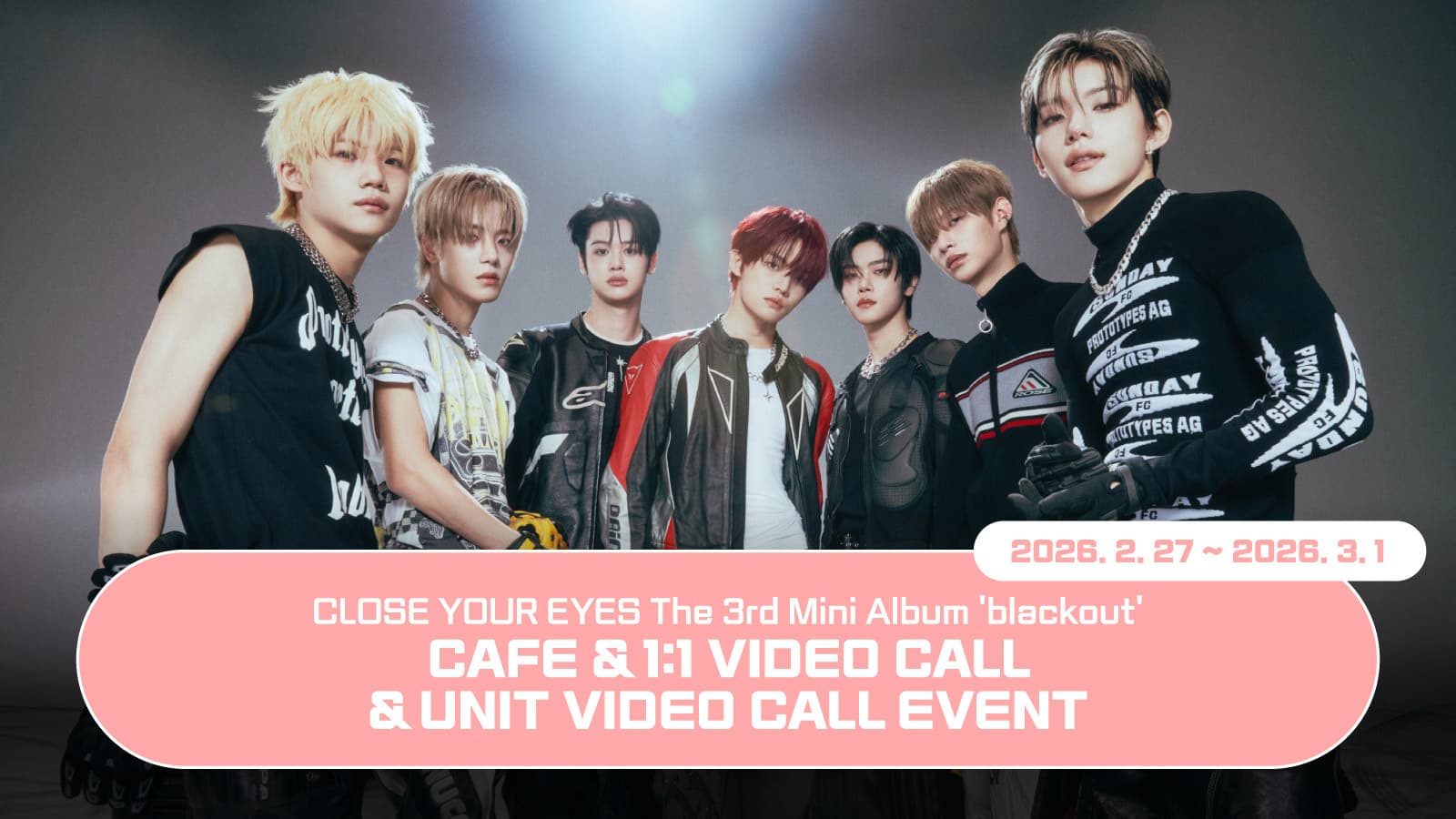 [260307] CLOSE YOUR EYES The 3rd Mini Album [blackout] 사인회 이벤트