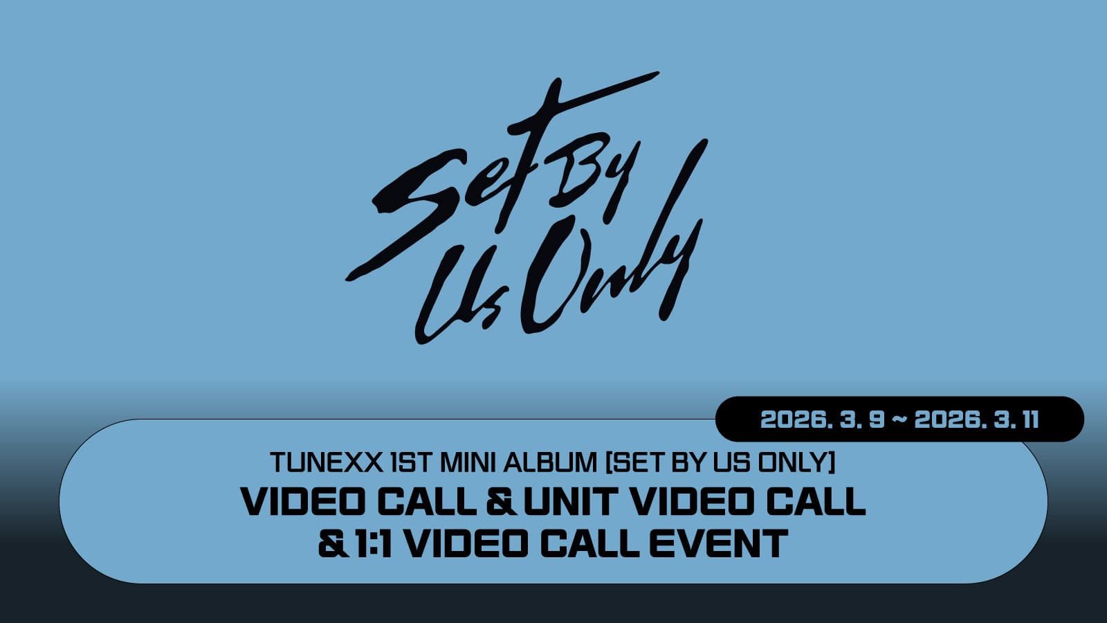 [260326] TUNEXX (튜넥스) 미니 1집 [SET BY US ONLY] 사인회 이벤트