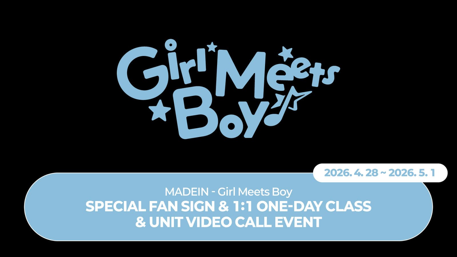 [260505] MADEIN (메이딘) Girl Meets Boy 사인회 이벤트