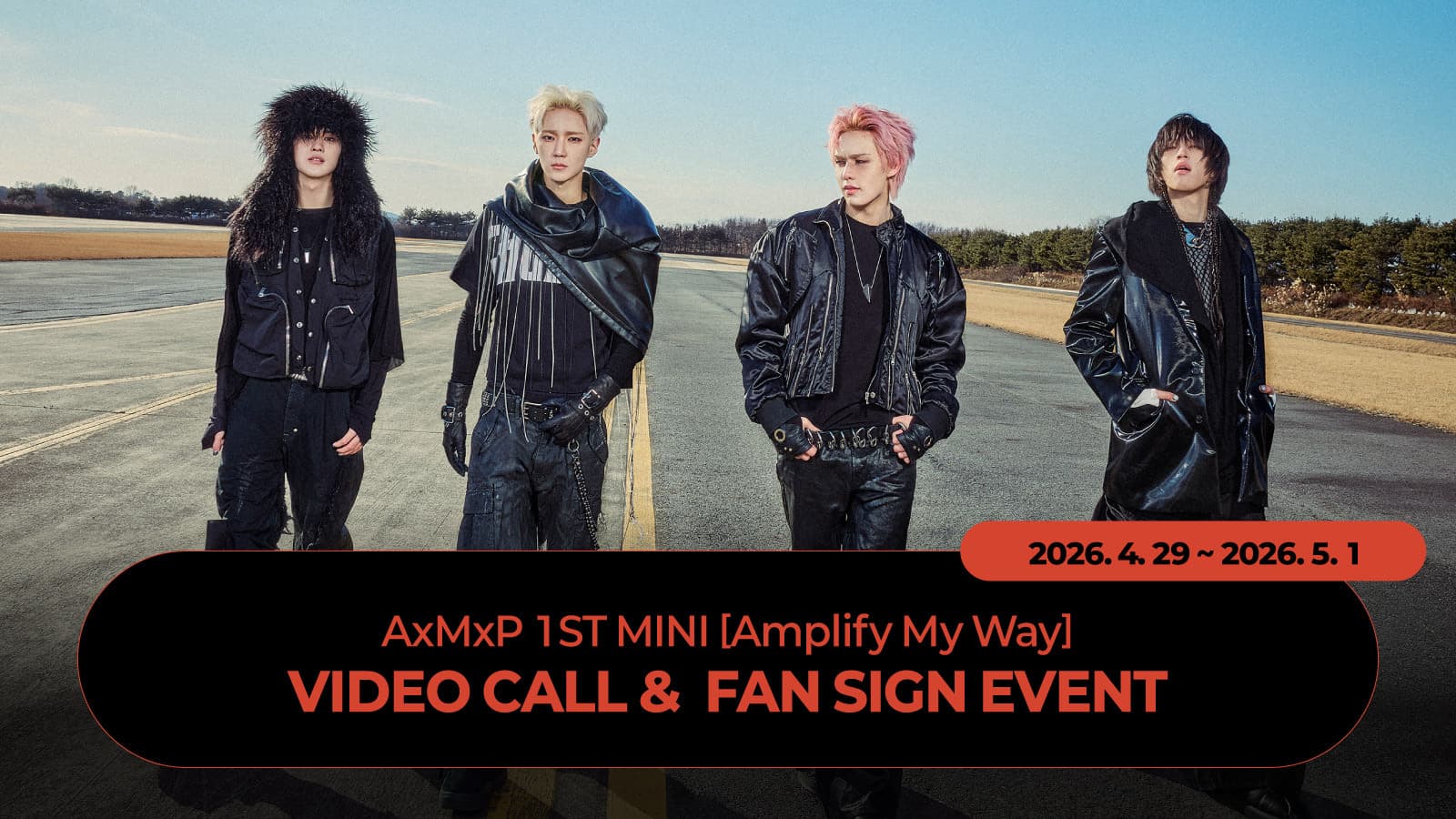 [260505] AxMxP (에이엠피) 미니 1집 [Amplify My Way] 사인회 이벤트