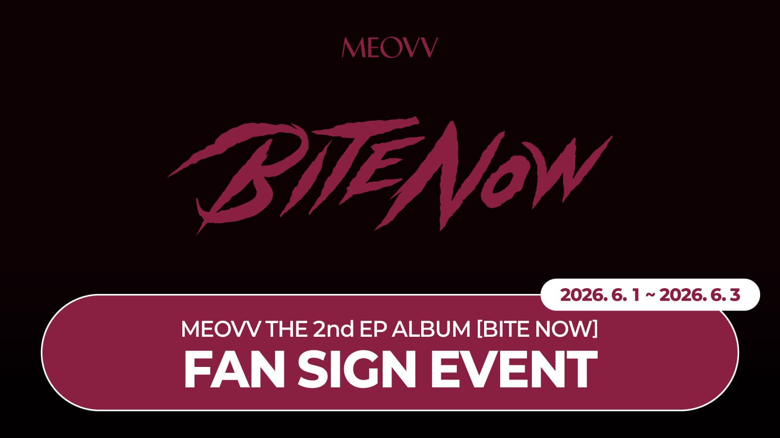 [260611] MEOVV THE 2nd EP ALBUM [BITE NOW] 사인회 이벤트