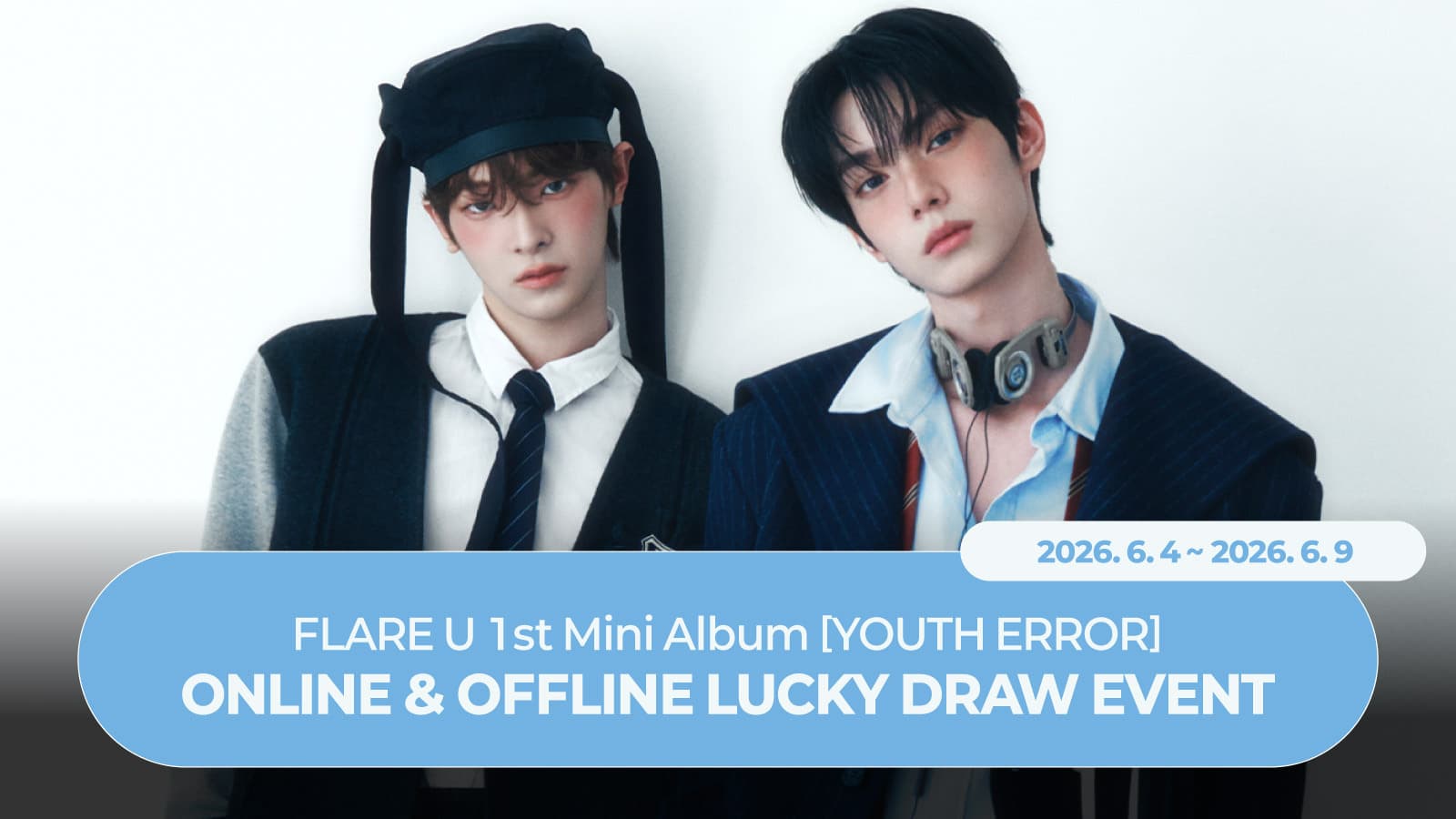 [LUCKY DRAW EVENT] FLARE U (플레어 유) 1st Mini Album [YOUTH ERROR] 럭키드로우 이벤트