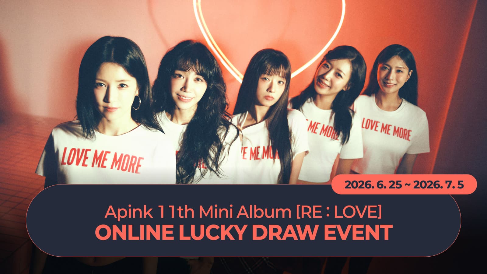 [LUCKY DRAW EVENT] 에이핑크 (Apink) 11th Mini Album [RE : LOVE] 럭키드로우 이벤트