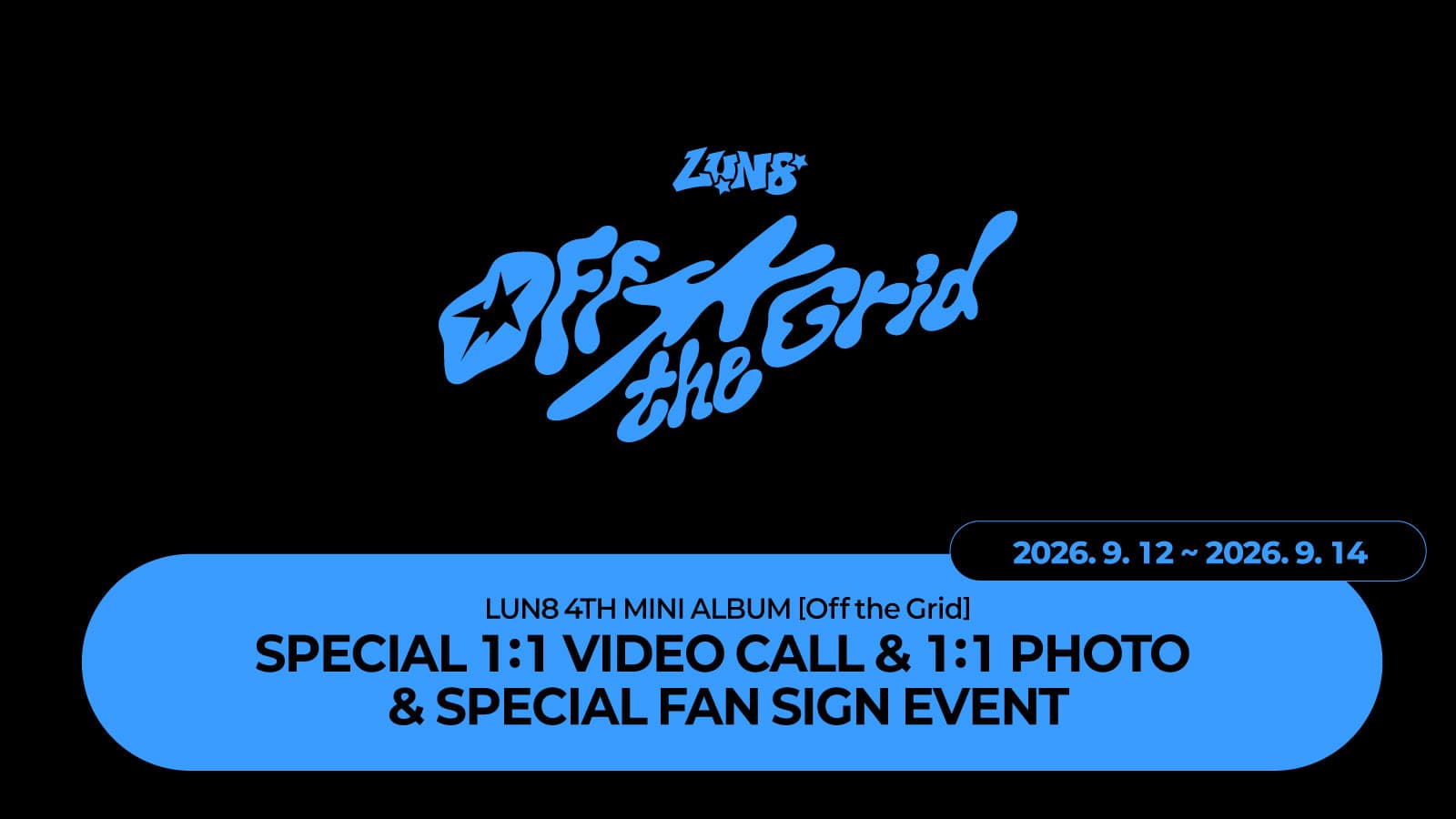 [260920] 루네이트 (LUN8) 4TH MINI ALBUM [Off the Grid] 사인회 이벤트