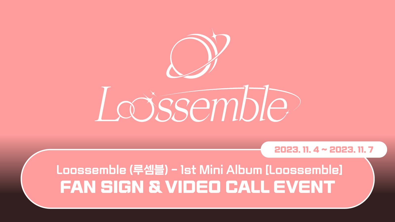 [231209] Loossemble (루셈블) 1st Mini Album [Loossemble] (EVER MUSIC ALBUM ver.) 사인회 이벤트