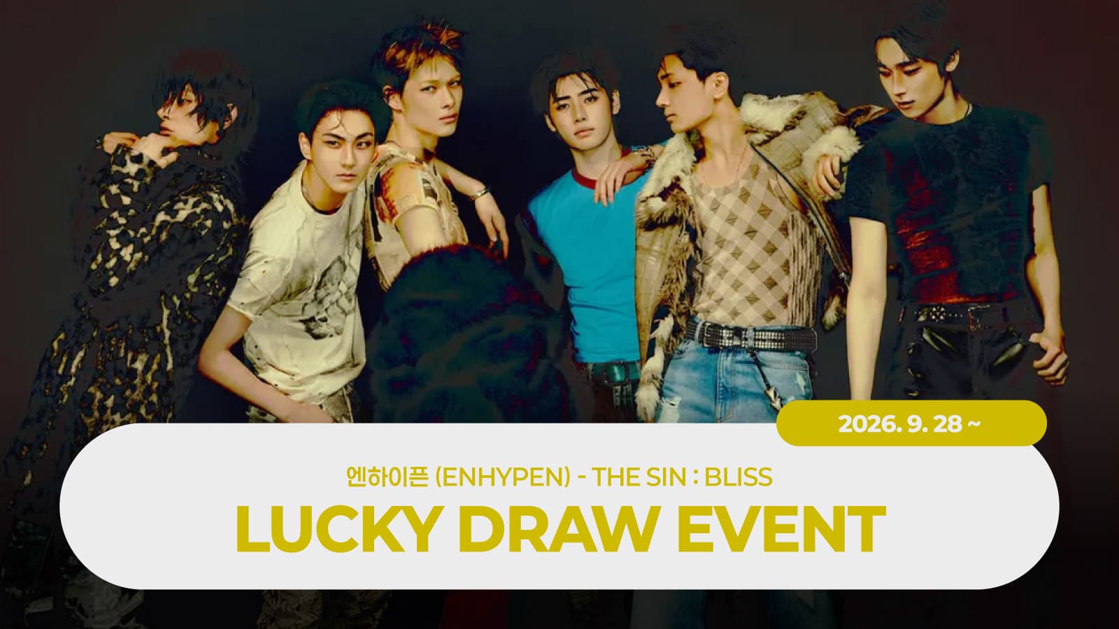 [2nd LUCKY DRAW EVENT] 엔하이픈 (ENHYPEN) THE SIN : BLISS 럭키드로우 이벤트