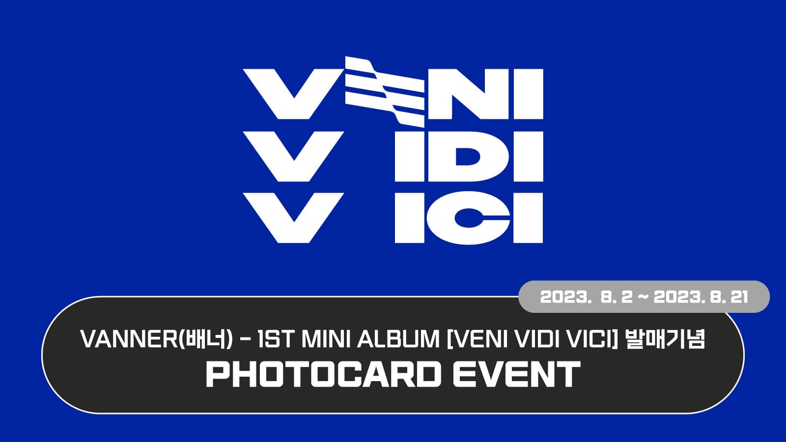 VANNER(배너) 1st Mini Album [VENI VIDI VICI]