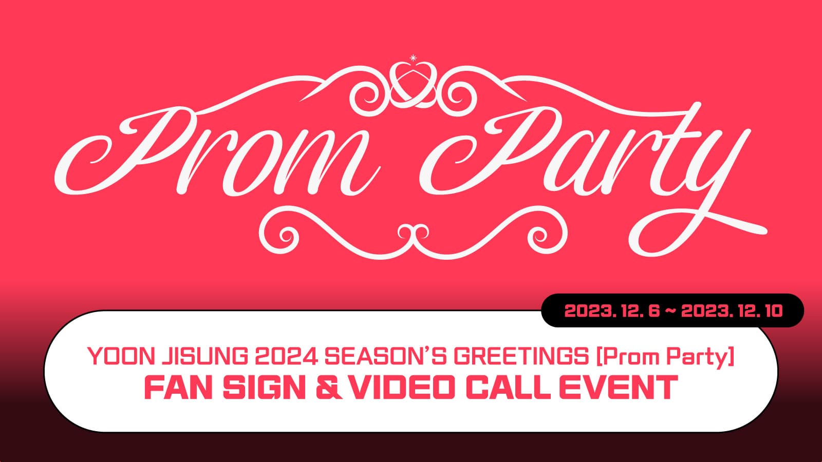 [240127] YOON JISUNG 2024 SEASON'S GREETINGS [Prom Party] 사인회 이벤트