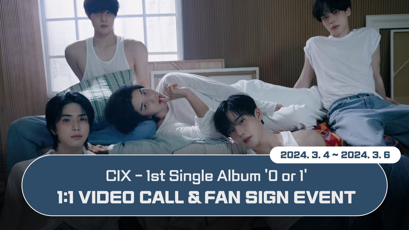 [240309] CIX (씨아이엑스) 1st Single Album [0 or 1] 사인회 이벤트