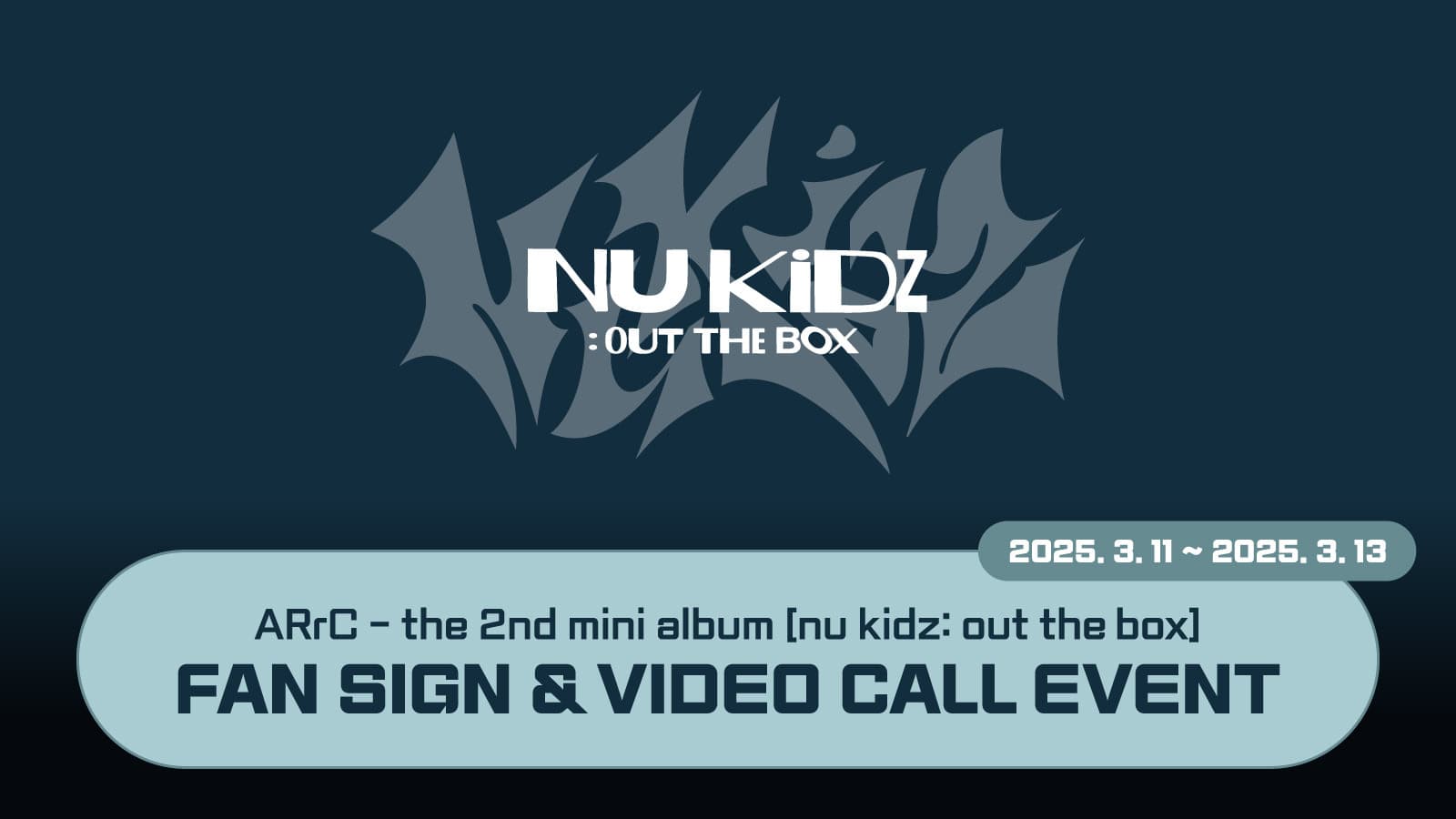[250322] ARrC (아크) 2nd mini album [nu kidz: out the box] 사인회 이벤트