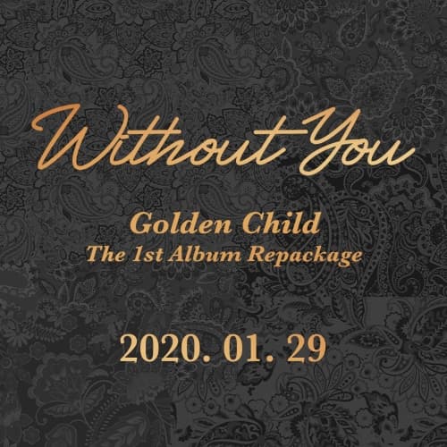 골든차일드(GOLDEN CHILD) 1집 리패키지 Without You