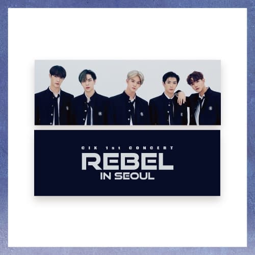 씨아이엑스(CIX)_04.슬로건_1st CONCERT [REBEL] in SEOUL OFFICIAL MD