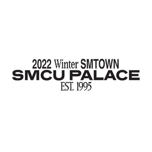 2022 Winter SMTOWN : SMCU PALACE (GUEST. NCT 127)