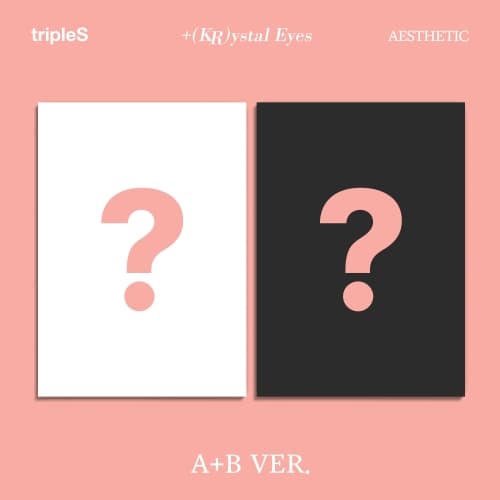 [세트/앨범 2종] tripleS +(KR)ystal Eyes - [AESTHETIC]