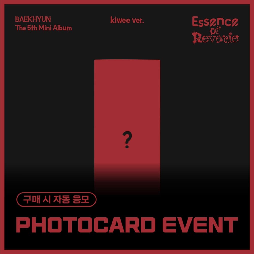 [PHOTOCARD EVENT] 백현 (BAEKHYUN) - 미니 5집 [Essence of Reverie] (kiwee ver.)