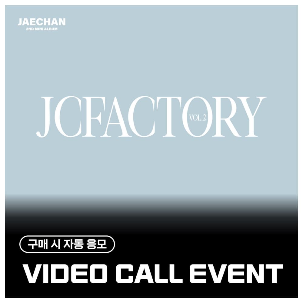 [5/16 VIDEO CALL EVENT] 재찬 (JAECHAN) - 2nd Mini Album 'JCFACTORY vol.2' (EVER ver.)