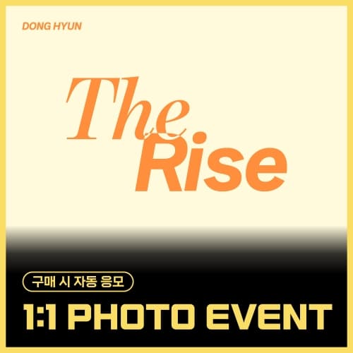 [8/23 1:1 PHOTO EVENT] 东炫 (DONG HYUN) - Special single [The Rise] (EVER ver.)