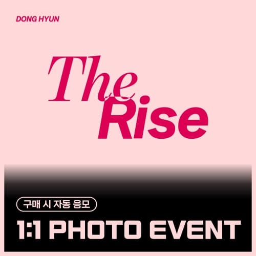 [8/23 1:1 PHOTO EVENT] 东炫 (DONG HYUN) - Special single [The Rise] (EVER ver.)