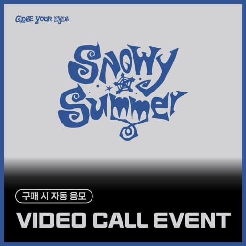 [9/29 VIDEO CALL EVENT] CLOSE YOUR EYES - The 2nd Mini Album [Snowy Summer] (ID Card Ver. / POCAALBUM) (랜덤)
