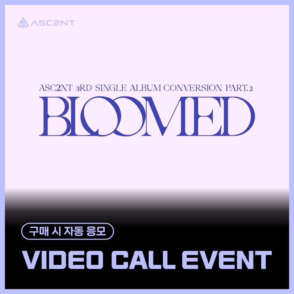 [9/14 VIDEO CALL EVENT] ASC2NT(어센트) - 3rd Single Album [Conversion Part.2]
