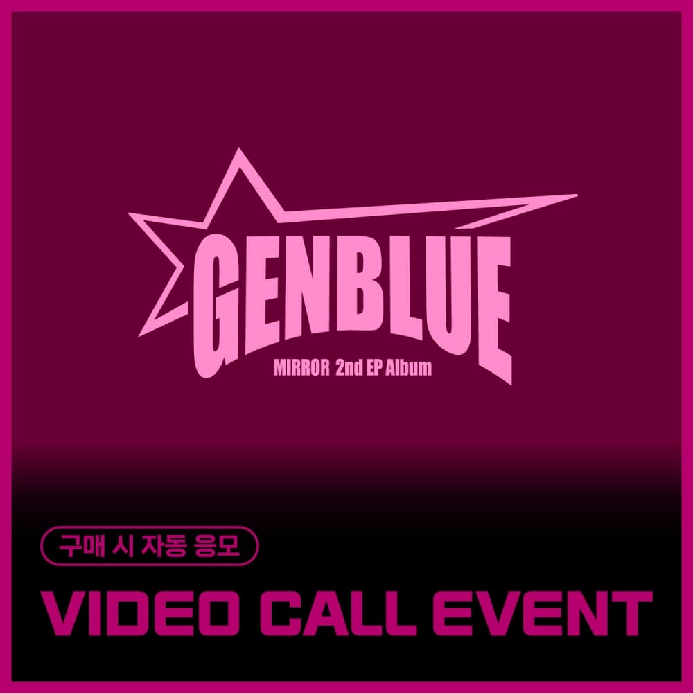 [9/28 VIDEO CALL EVENT] GENBLUE (젠블루) - 미니2집 [MIRROR]