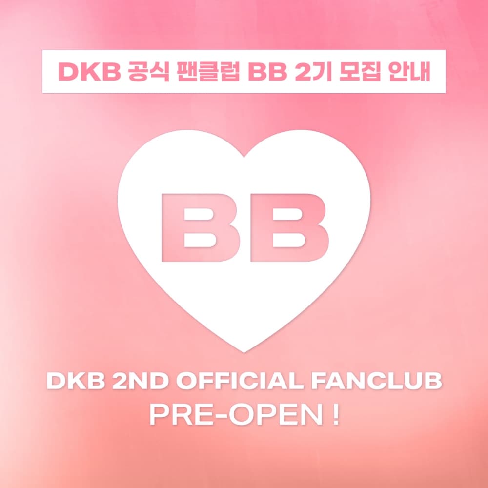 DKB 2ND OFFICIAL FANCLUB 'BB' PRE-OPEN