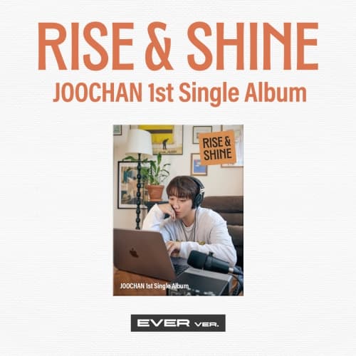주찬 (Joochan) - 싱글1집 [Rise & Shine] (Ever Ver.)