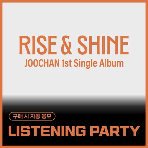 [10/26 LISTENING PARTY] 주찬 (Joochan) - 싱글1집 [Rise & Shine] (Ever Ver.)