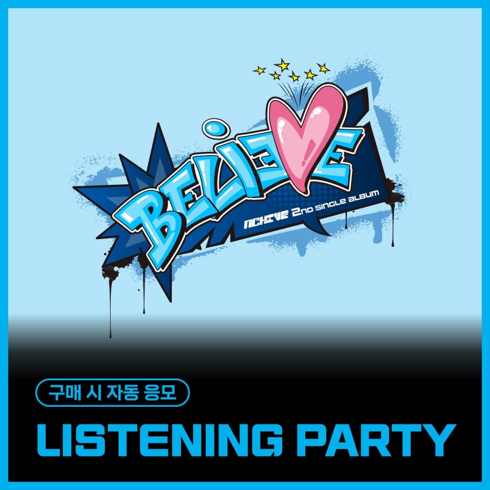 [10/31 LISTENING PARTY] NCHIVE - 2nd Single Album [BELIEVE] (EVER VER.) (随机)
