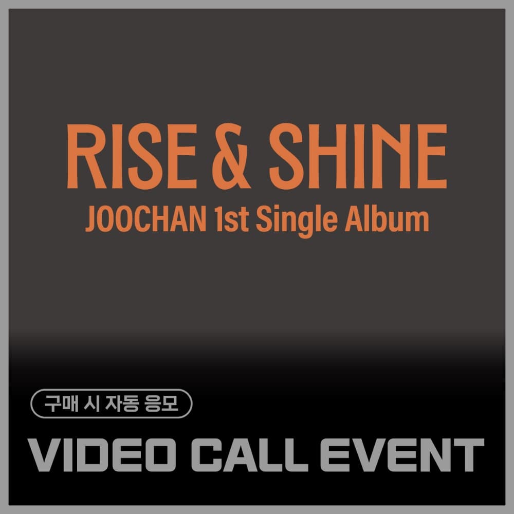 [11/2 VIDEO CALL EVENT] 주찬 (Joochan) - 싱글1집 [Rise & Shine] (Ever Ver.)