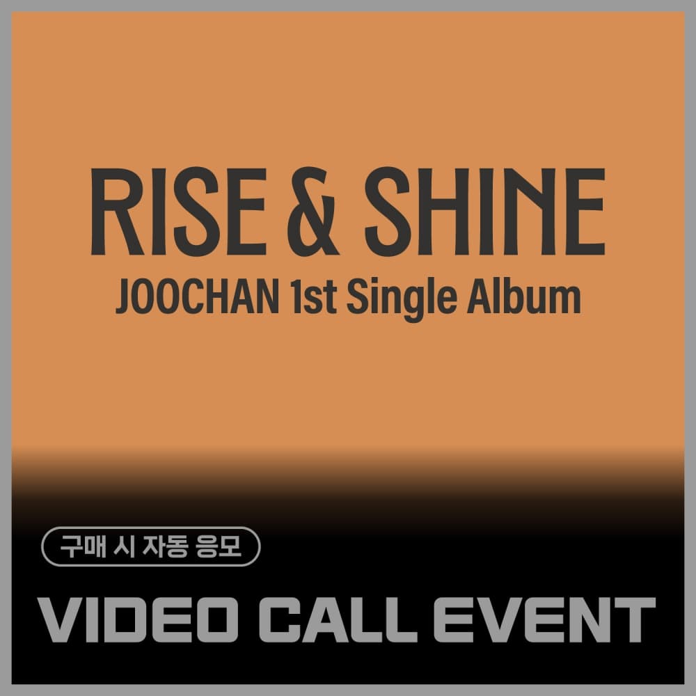 [11/8 VIDEAO CALL EVENT] Joochan - 싱글1집 [Rise & Shine] (Ever Ver.)