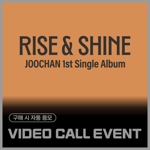 [11/8 VIDEAO CALL EVENT] Joochan - 싱글1집 [Rise & Shine] (Ever Ver.)