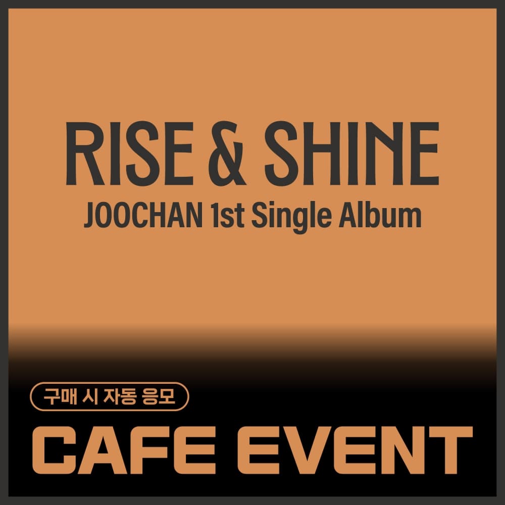 [11/8 CAFE EVENT] Joochan - 싱글1집 [Rise & Shine] (Ever Ver.)