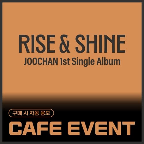 [11/8 CAFE EVENT] Joochan - 싱글1집 [Rise & Shine] (Ever Ver.)