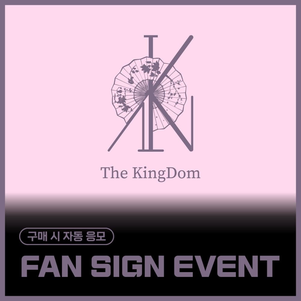 [11/13 FAN SIGN EVENT] The KingDom (더킹덤) - The KingDom : the flower of the moon (EVER ver. / 랜덤)