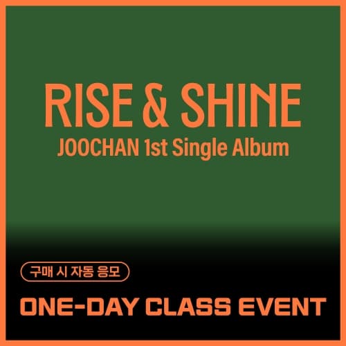 [11/22 ONE-DAY CLASS EVENT] 주찬 (Joochan) - 싱글1집 [Rise & Shine] (Ever Ver.)