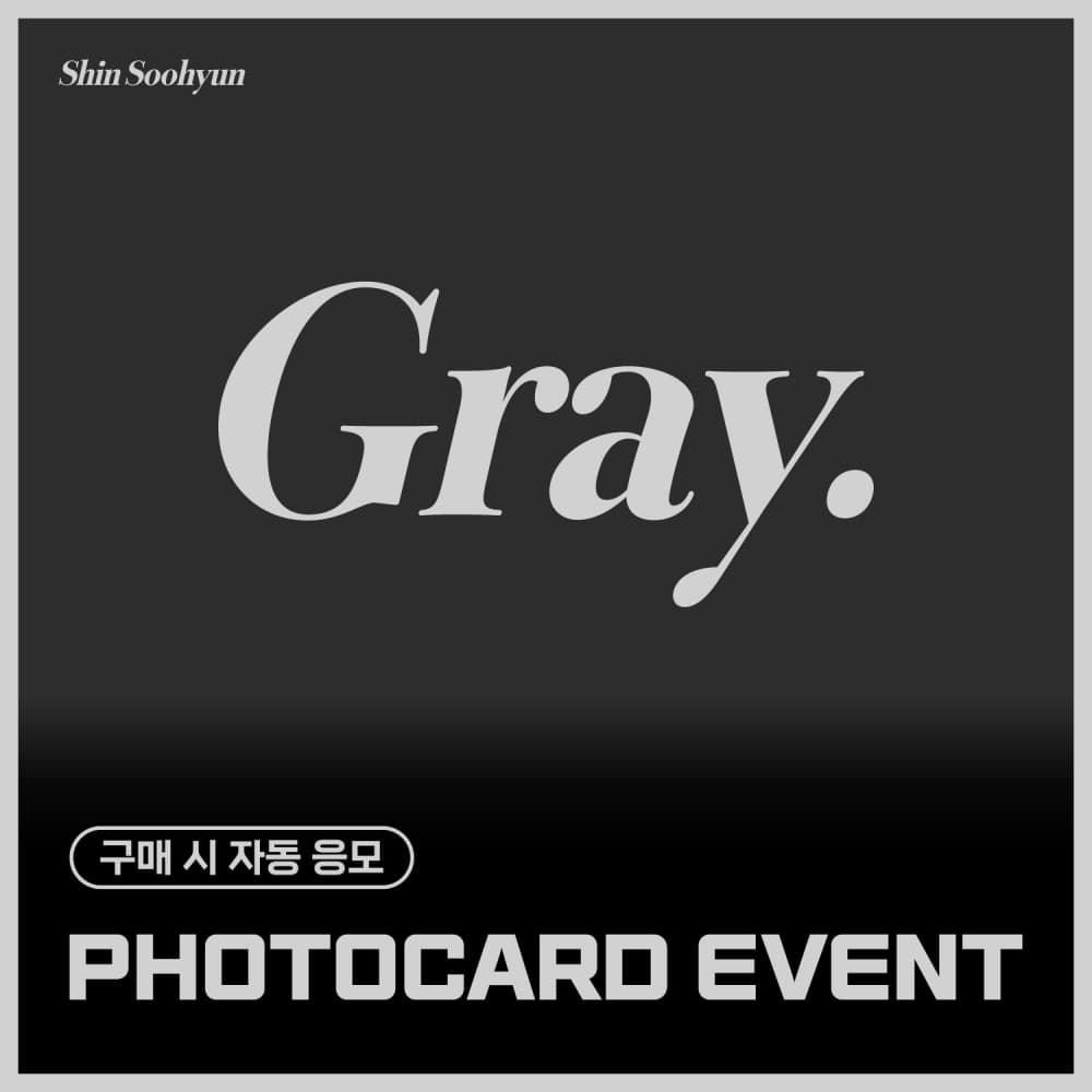 [PHOTOCARD EVENT] SHIN SOOHYUN - Mini Album [Gray.]