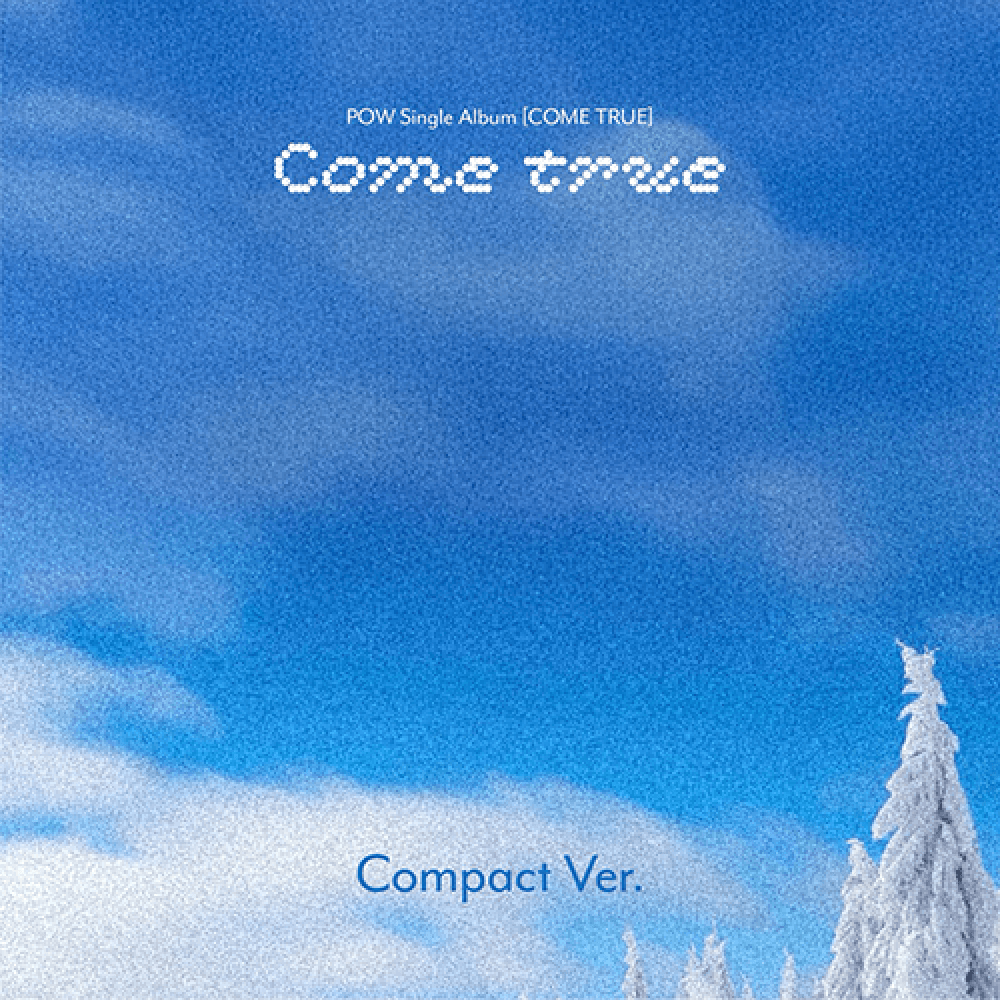 POW(파우) - Single Album [COME TRUE] Compact Ver.