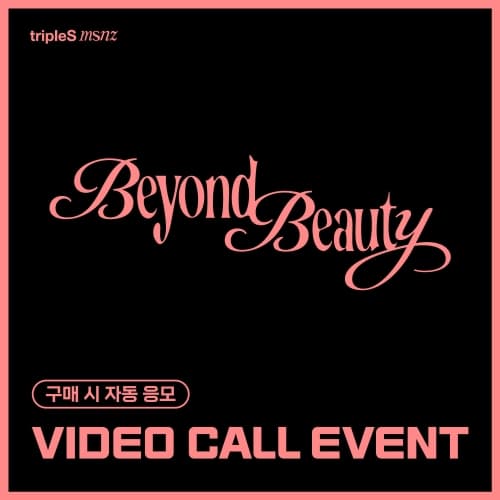 [3/11 VIDEO CALL EVENT] tripleS (트리플에스) - 미니 msnz [Beyond Beauty] (Objekt Music Album)
