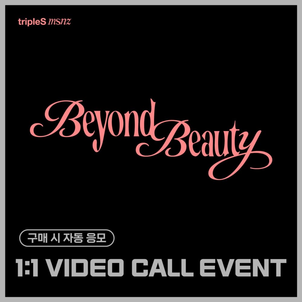[3/11 1:1 VIDEO CALL EVENT] tripleS - MINI msnz [Beyond Beauty] (Objekt Music Album)