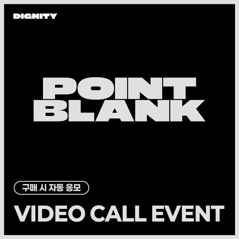 [3/28 VIDEO CALL EVENT] 디그니티 (DIGNITY) - 2nd mini [POINT BLANK] (랜덤)